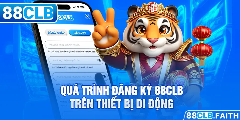 Quá trình đăng ký 88CLB trên thiết bị di động